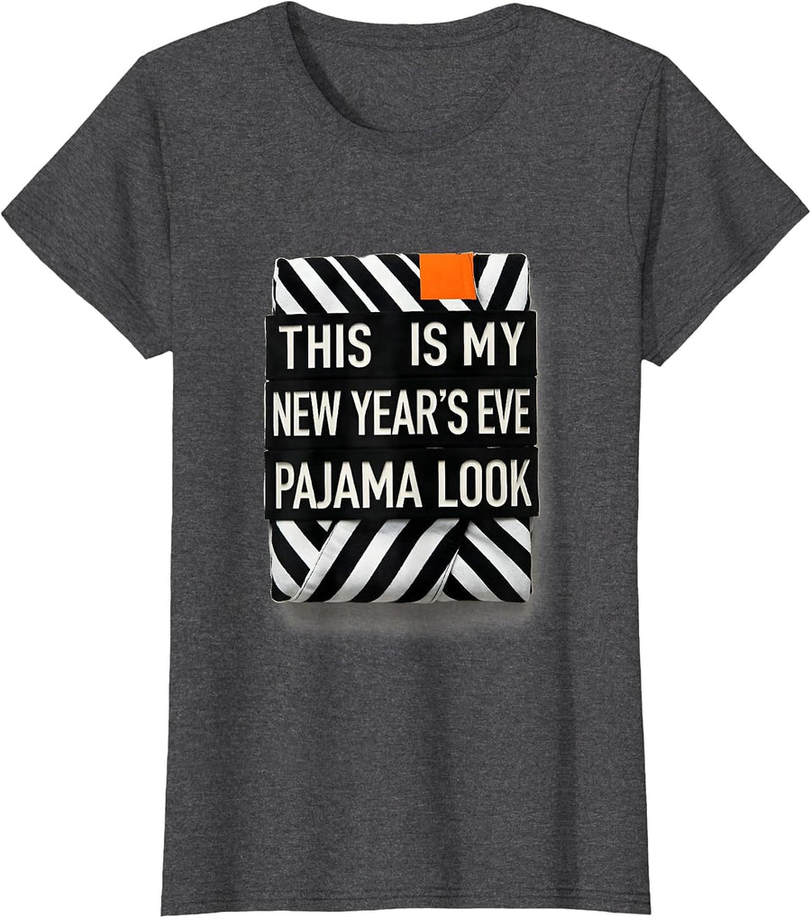 Women's This Is My New Year's Eve Pajama Look Funny Family Party T-Shirt - Dark Heather Grey