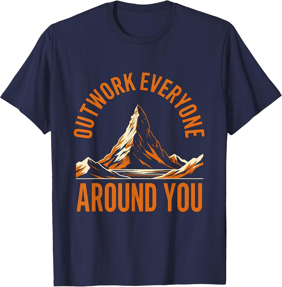 Men's Outwork Everyone Around You Sports Motivation T-Shirt - Navy Blue