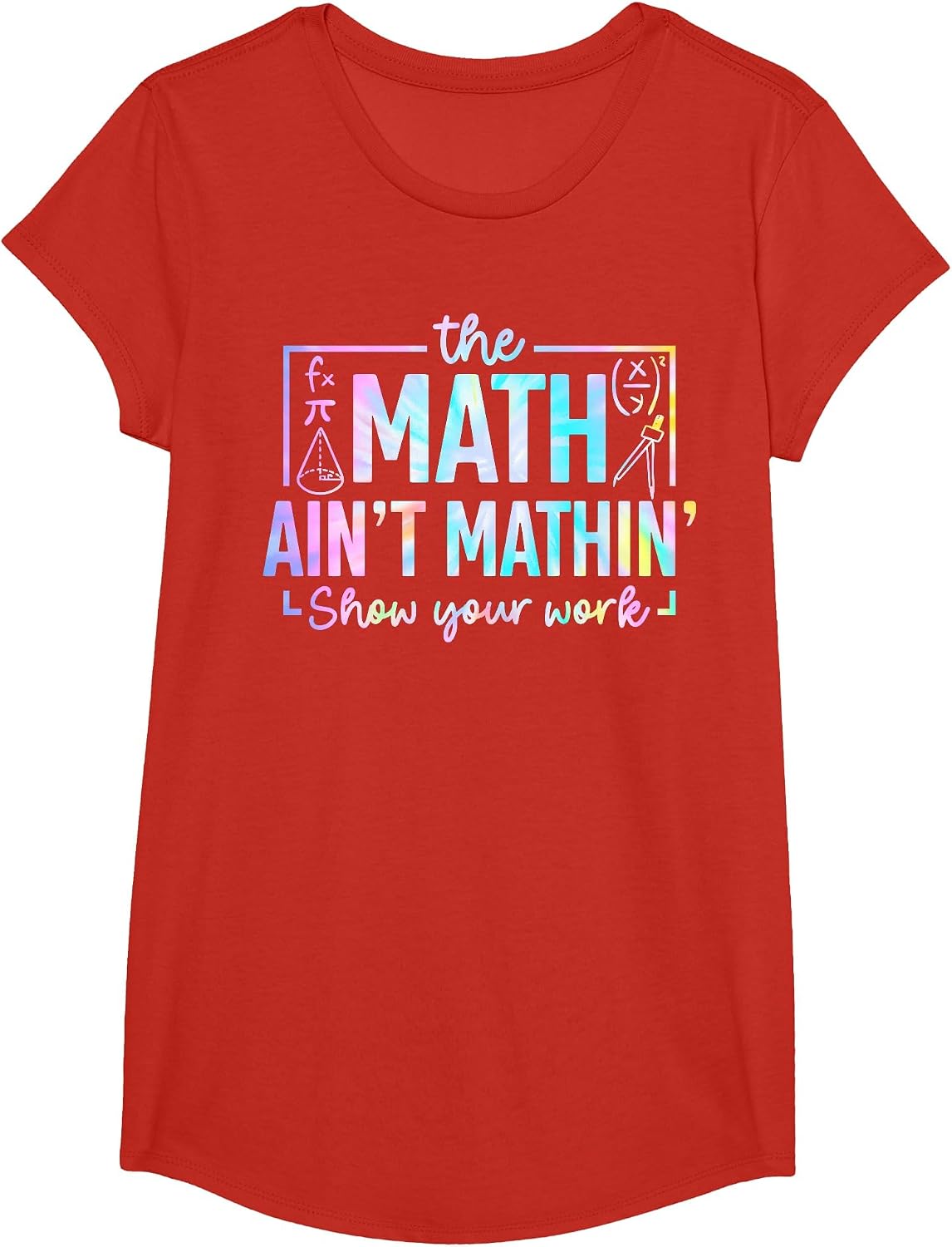The Math Ain't Mathin Funny Math Teacher T-Shirt - Girls Red