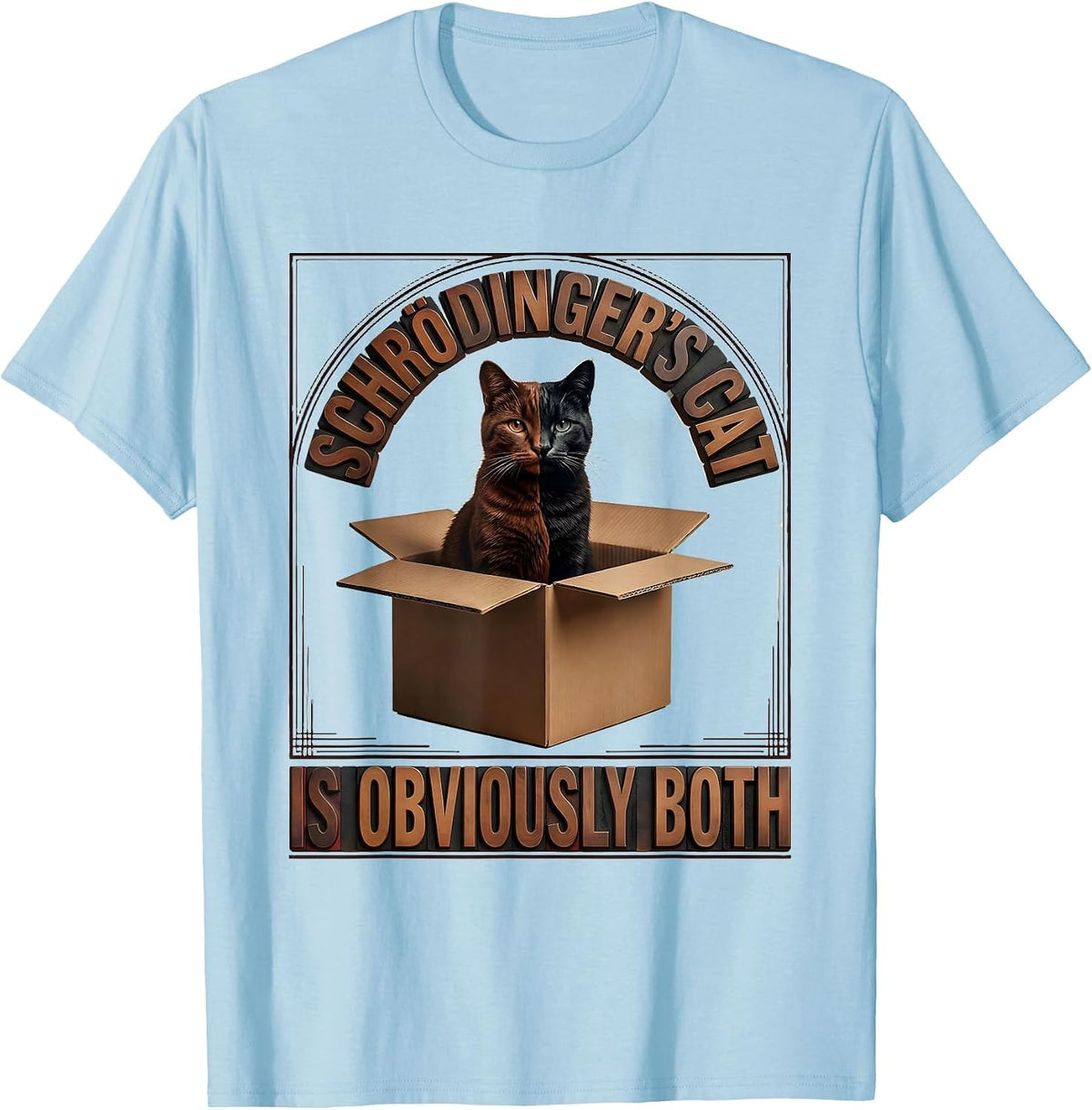 Men's Schrödinger's Cat Is Obviously Both Funny Quantum Physics T-Shirt - Baby Blue