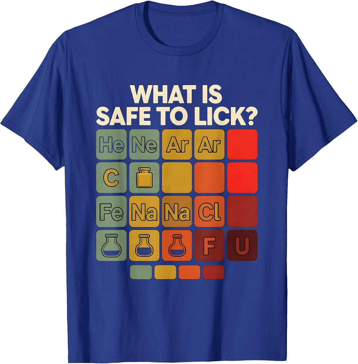What Is Safe To Lick Funny Periodic Table Science Teacher T-Shirt - Royal Blue