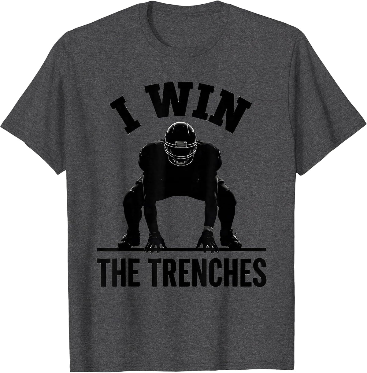 I Win The Trenches Funny Youth Sports Player Coach Team Fan T-Shirt - Dark Heather Grey