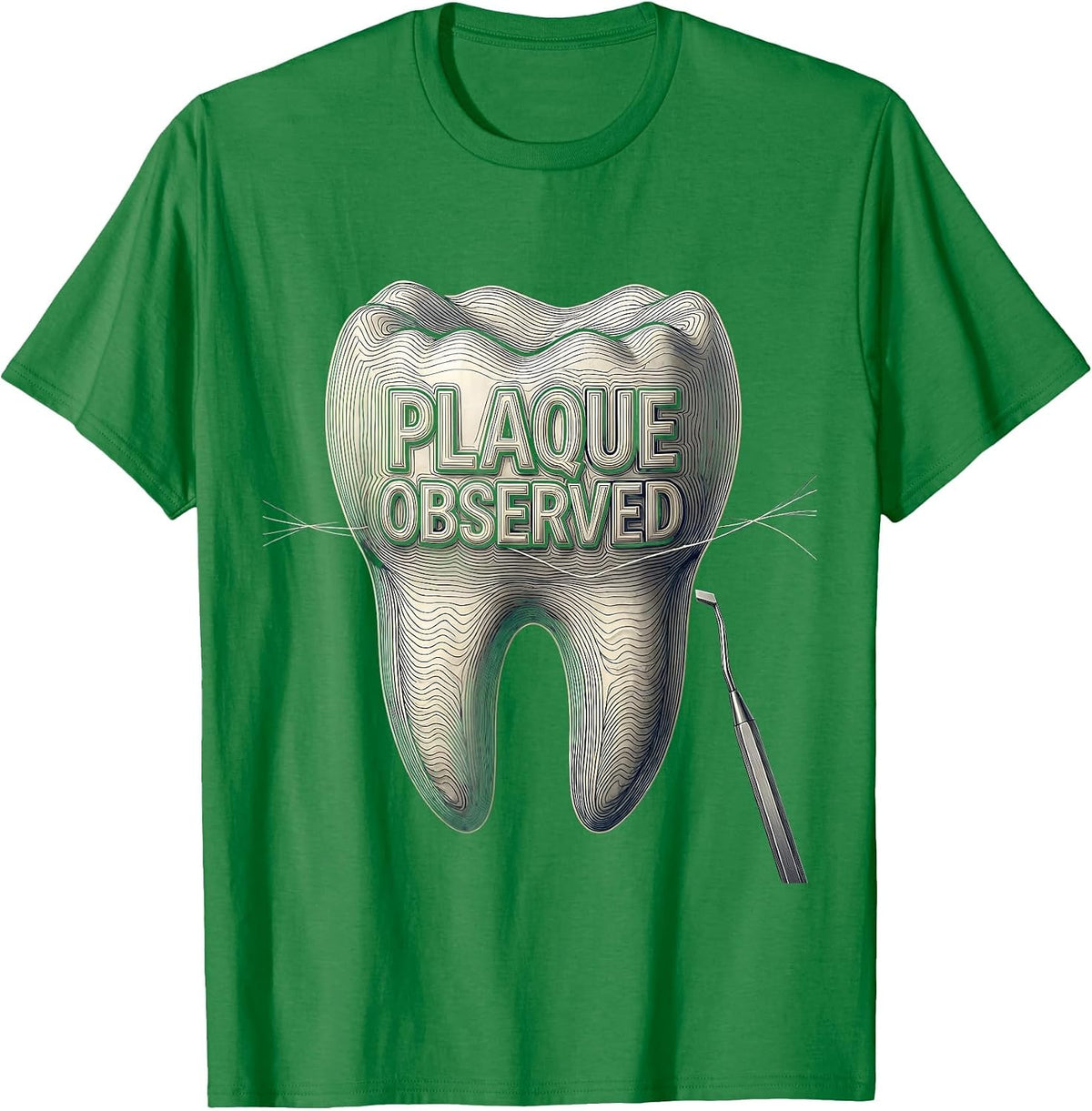 Men's Plaque Observed Funny Dental Hygienist Squad Humor T-Shirt - Kelly Green