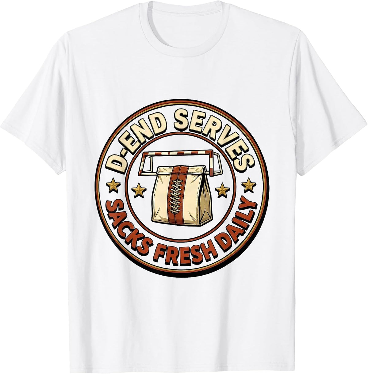 Men's D-End Serves Sacks Fresh Daily Funny Football Lineman T-Shirt - White