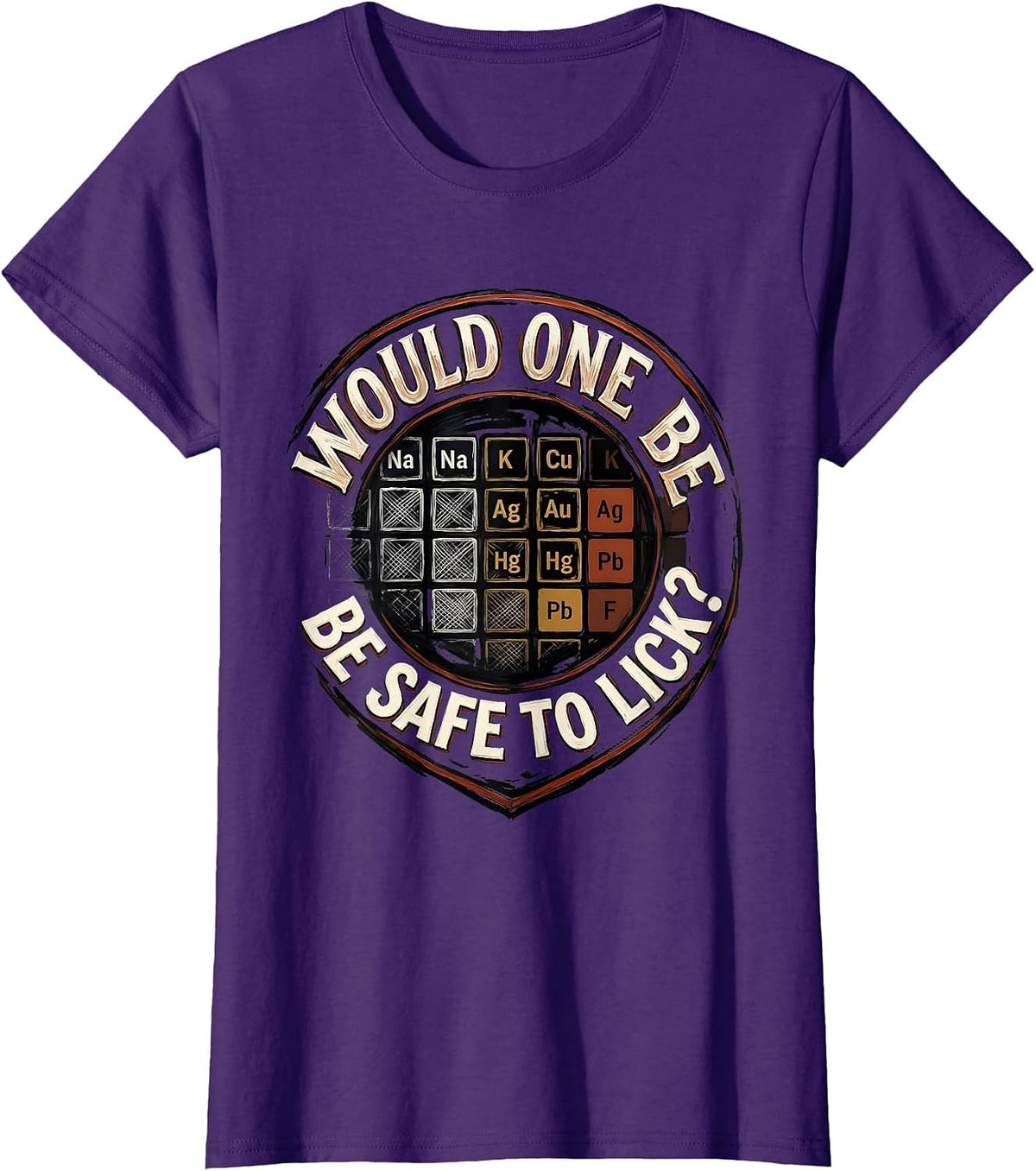 Women's Would One Be Safe To Lick Funny Periodic Table Chemistry T-Shirt - Purple