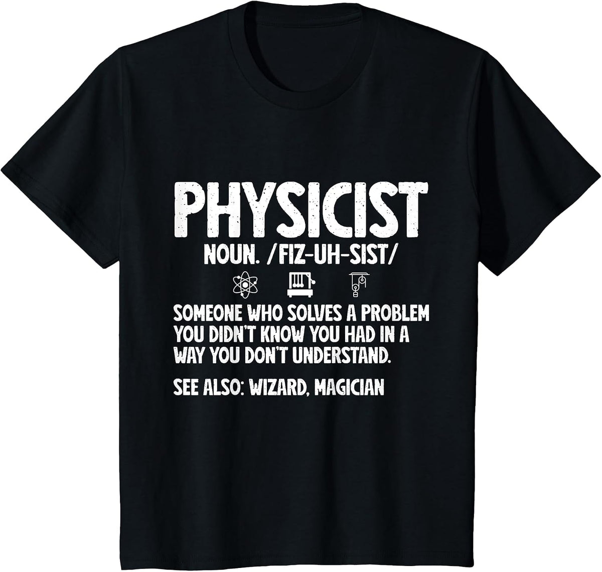 Funny Physics for Men Physicist Definition Scientist Physics T-Shirt - Black