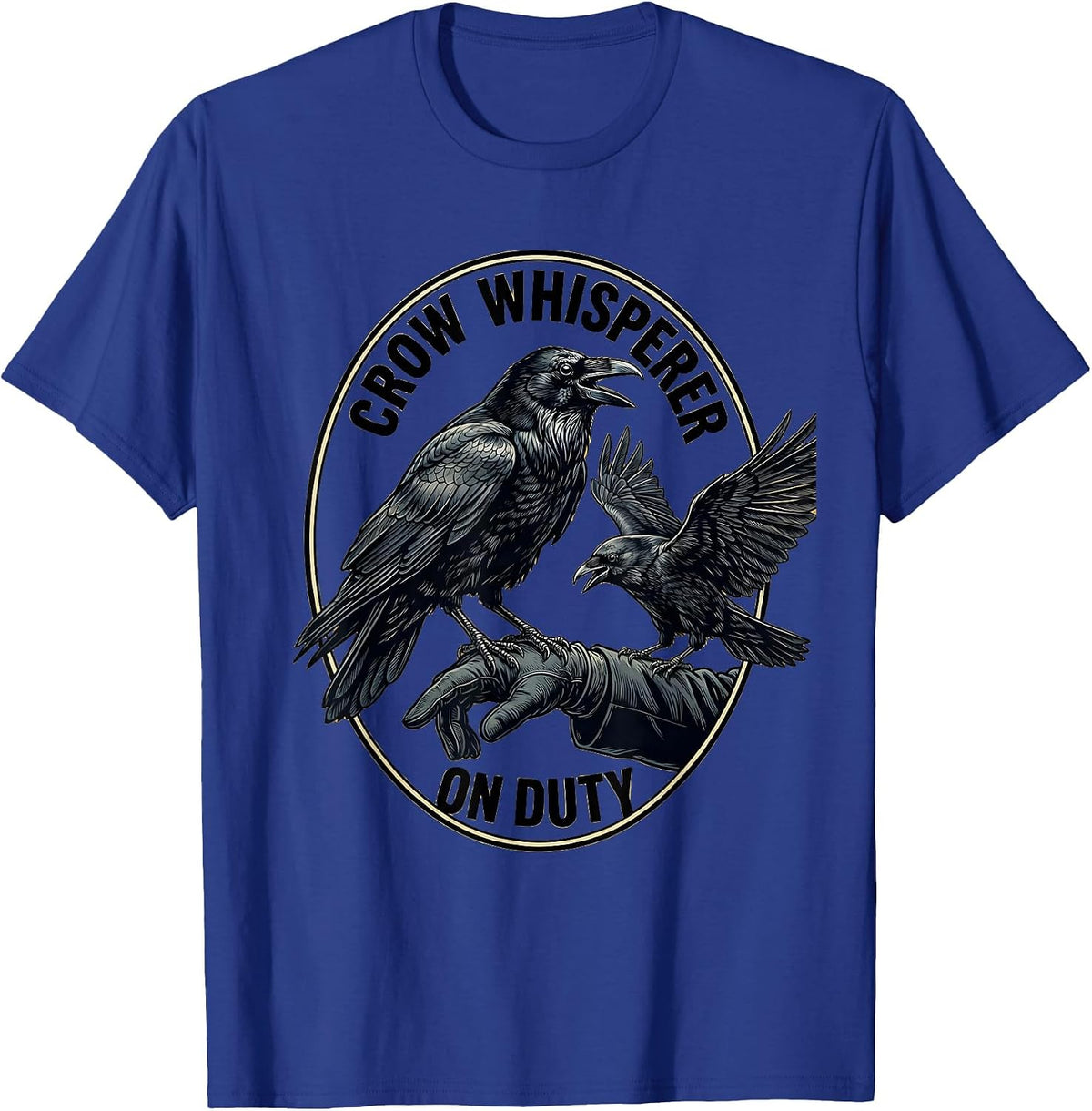 Men's Crow Whisperer On Duty Bird Lover Design T-Shirt - Royal Blue