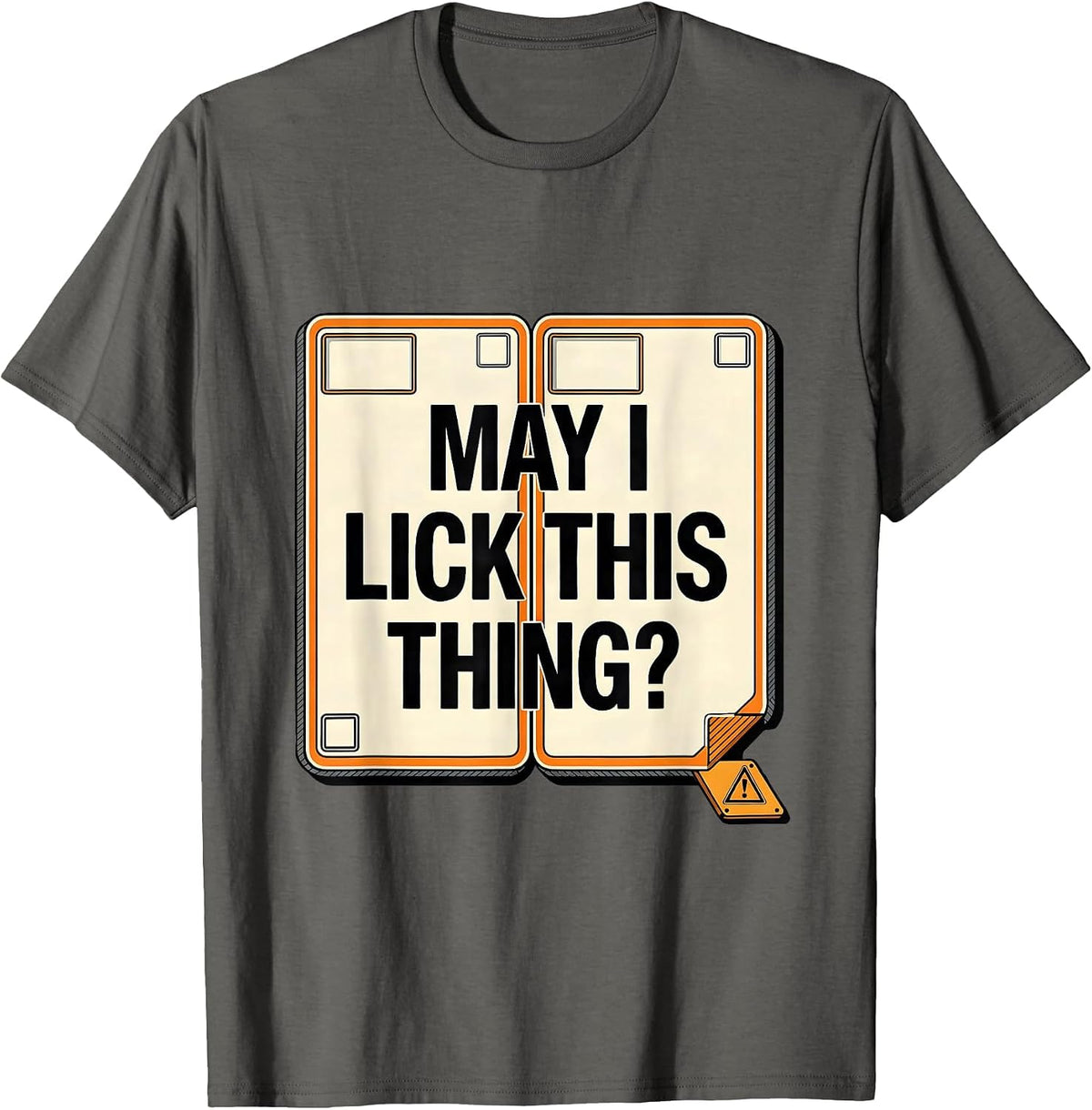 May I Lick This Thing Funny Periodic Table Science Teacher T-Shirt - Asphalt Grey
