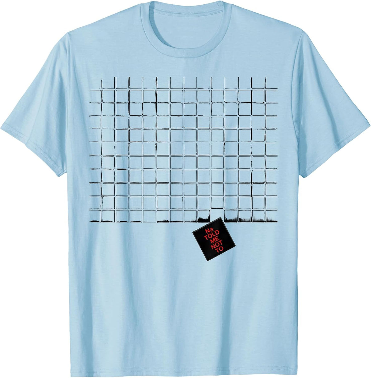 Men's Na Told Me Not To Funny Periodic Table Science Teacher Humor T-Shirt - Baby Blue