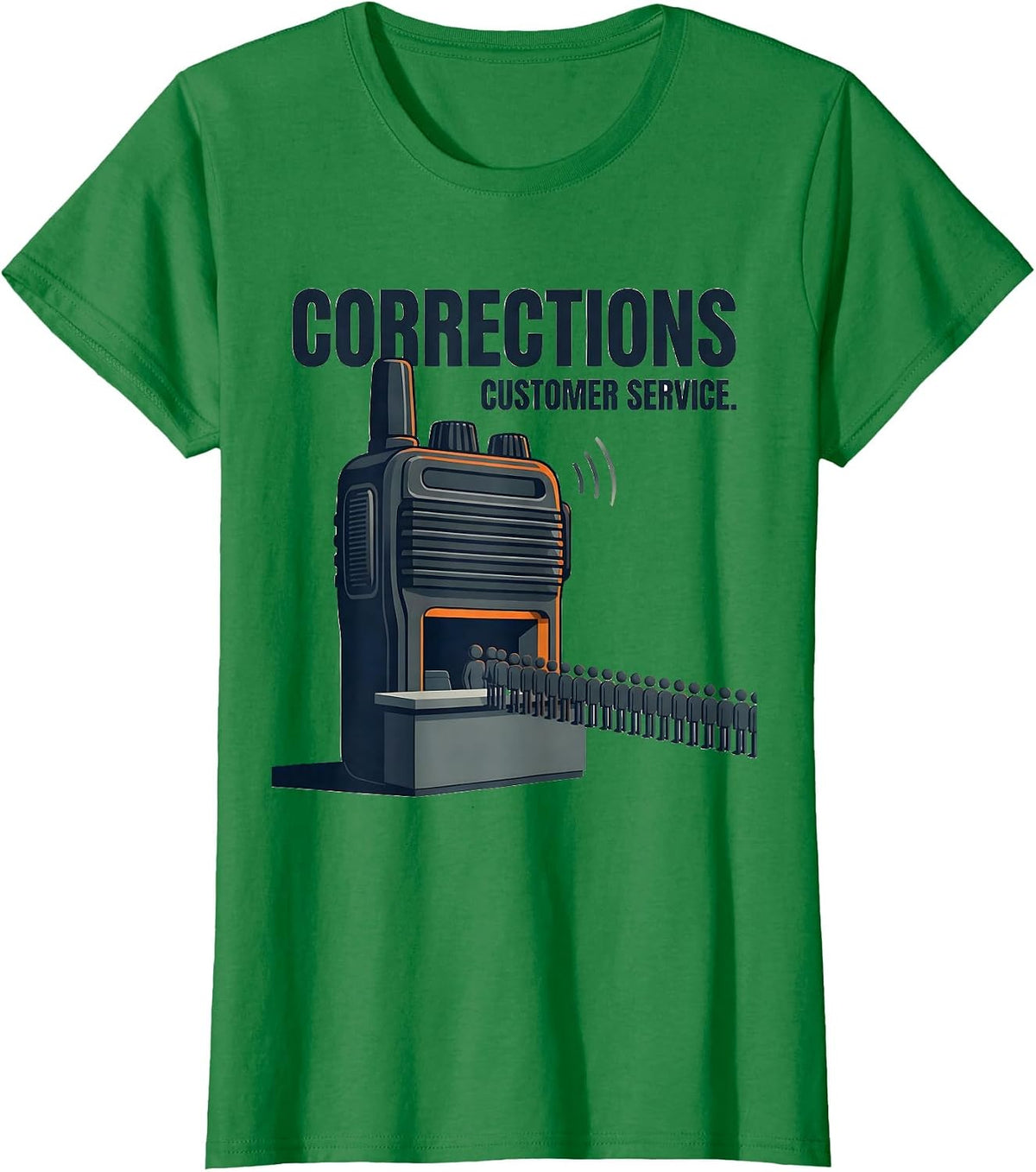 Corrections Customer Service Funny Police Officer Gift T-Shirt - Kelly Green