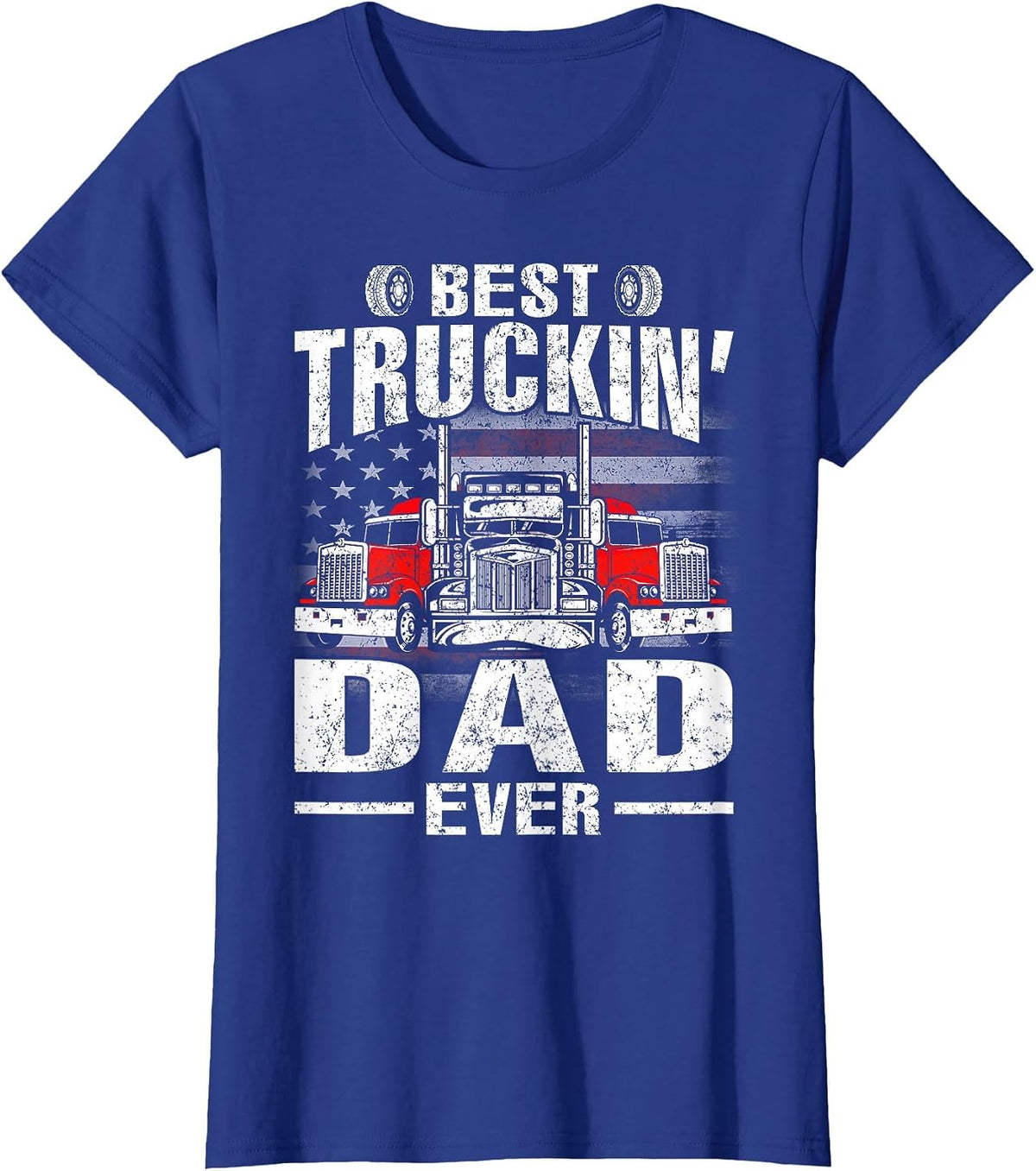 Best Truckin' Dad Ever USA Flag T-Shirt - Royal Blue