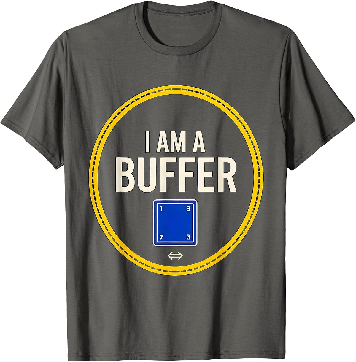Men's I Am A Buffer Funny Chemistry Science Pun Humor T-Shirt - Asphalt Grey