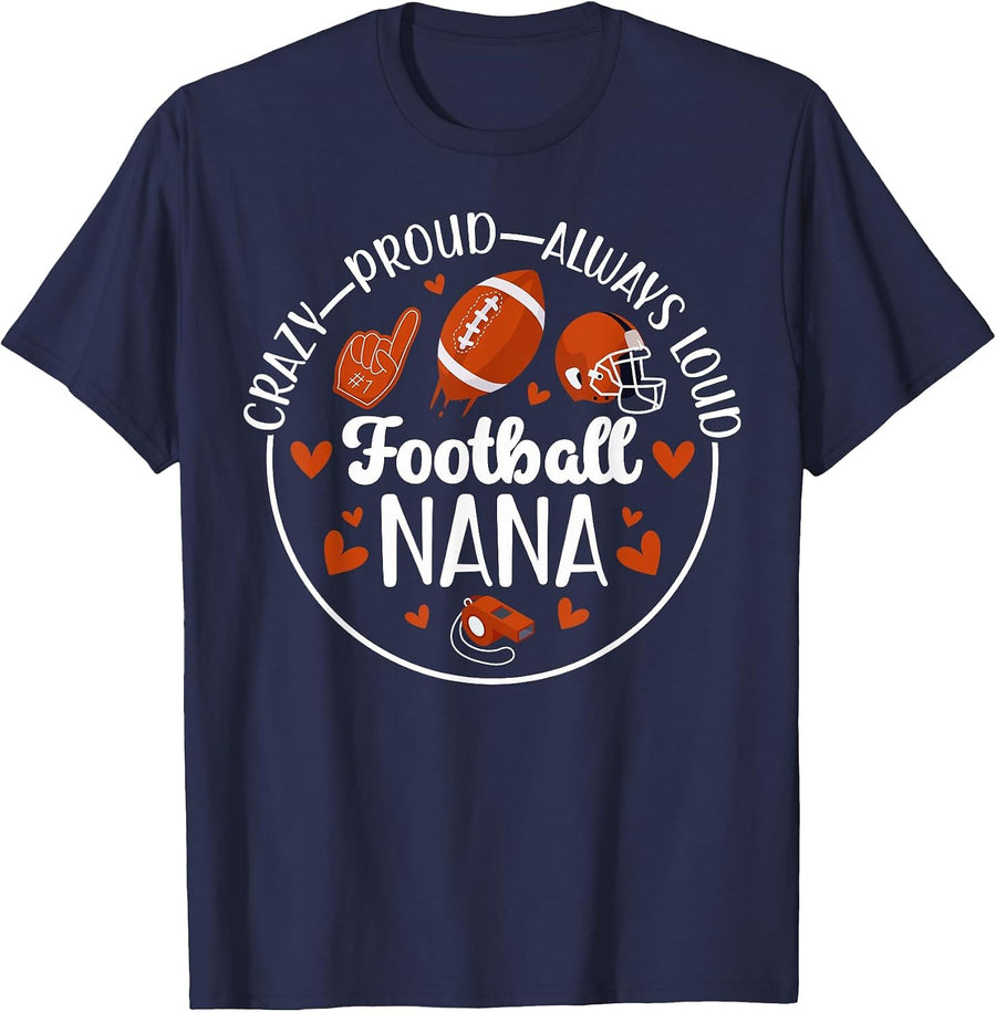 Crazy Proud Football Nana Grandma Nana of A Football Player T-Shirt - Navy Blue