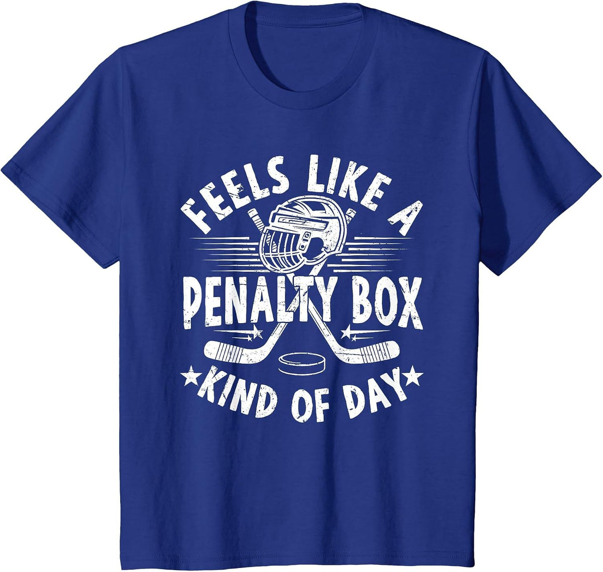Feels Like A Penalty Box Kind of Day Funny ice Hockey Fans T-Shirt - Royal Blue