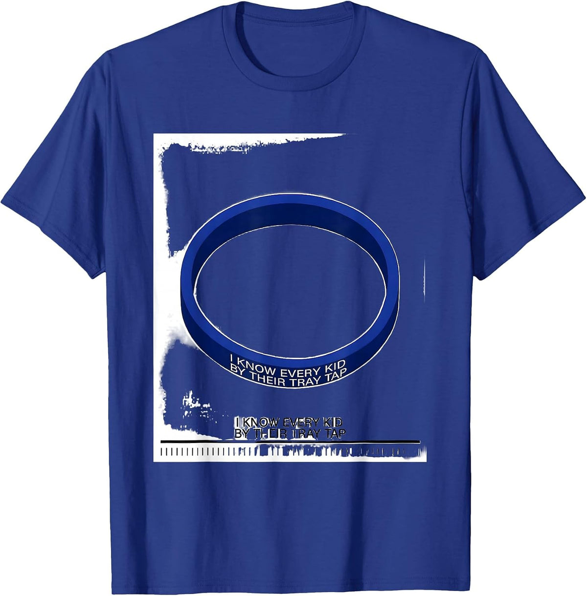 I Know Every Kid By Their Tray Tap Funny Lunch Lady T-Shirt - Royal Blue