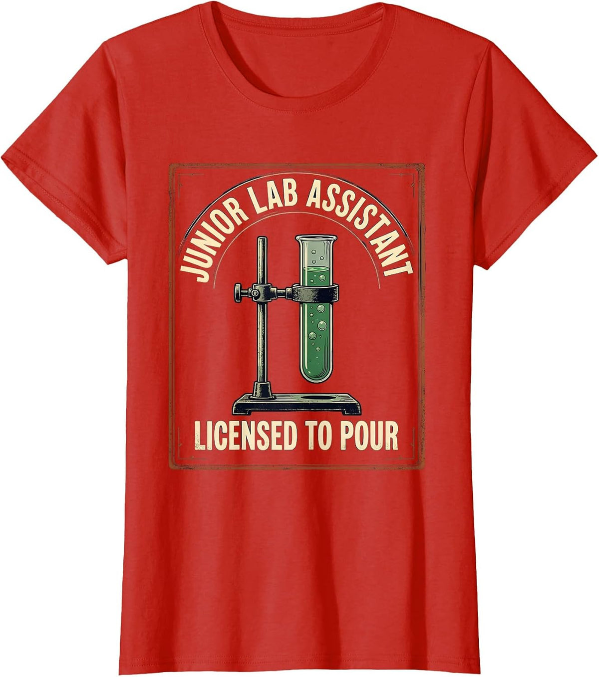 JUNIOR LAB ASSISTANT LICENSED TO POUR Funny Science Teacher T-Shirt - Red