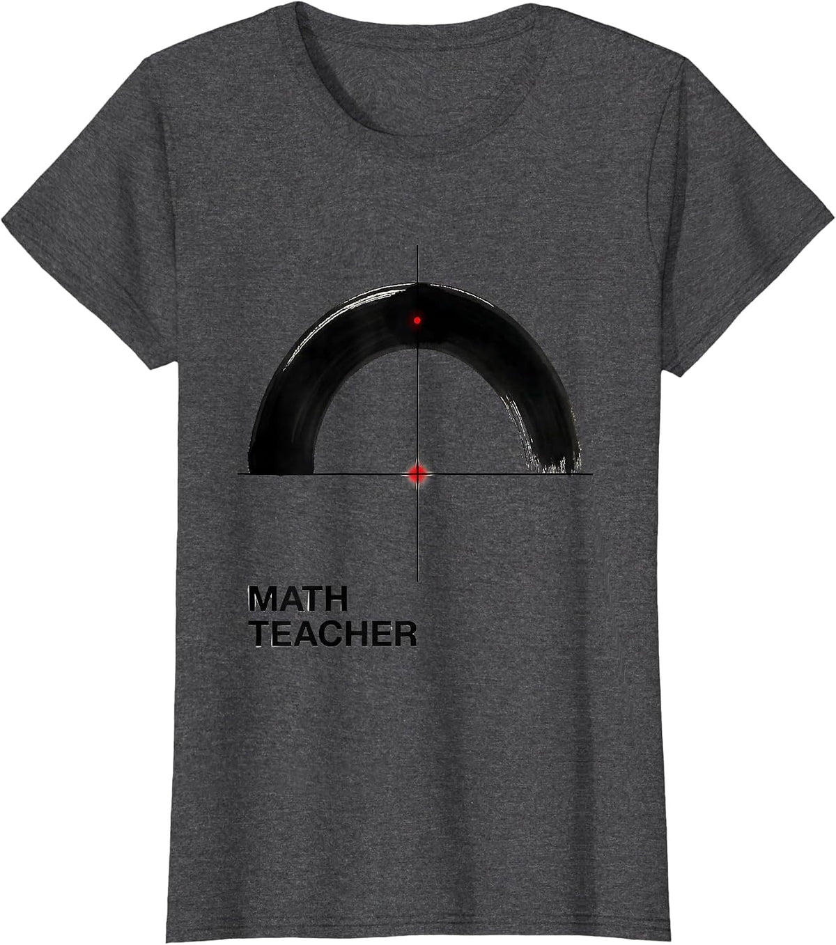 Women's MATH TEACHER Funny Math Teacher Gift Valentine Sarcastic T-Shirt - Dark Heather Grey