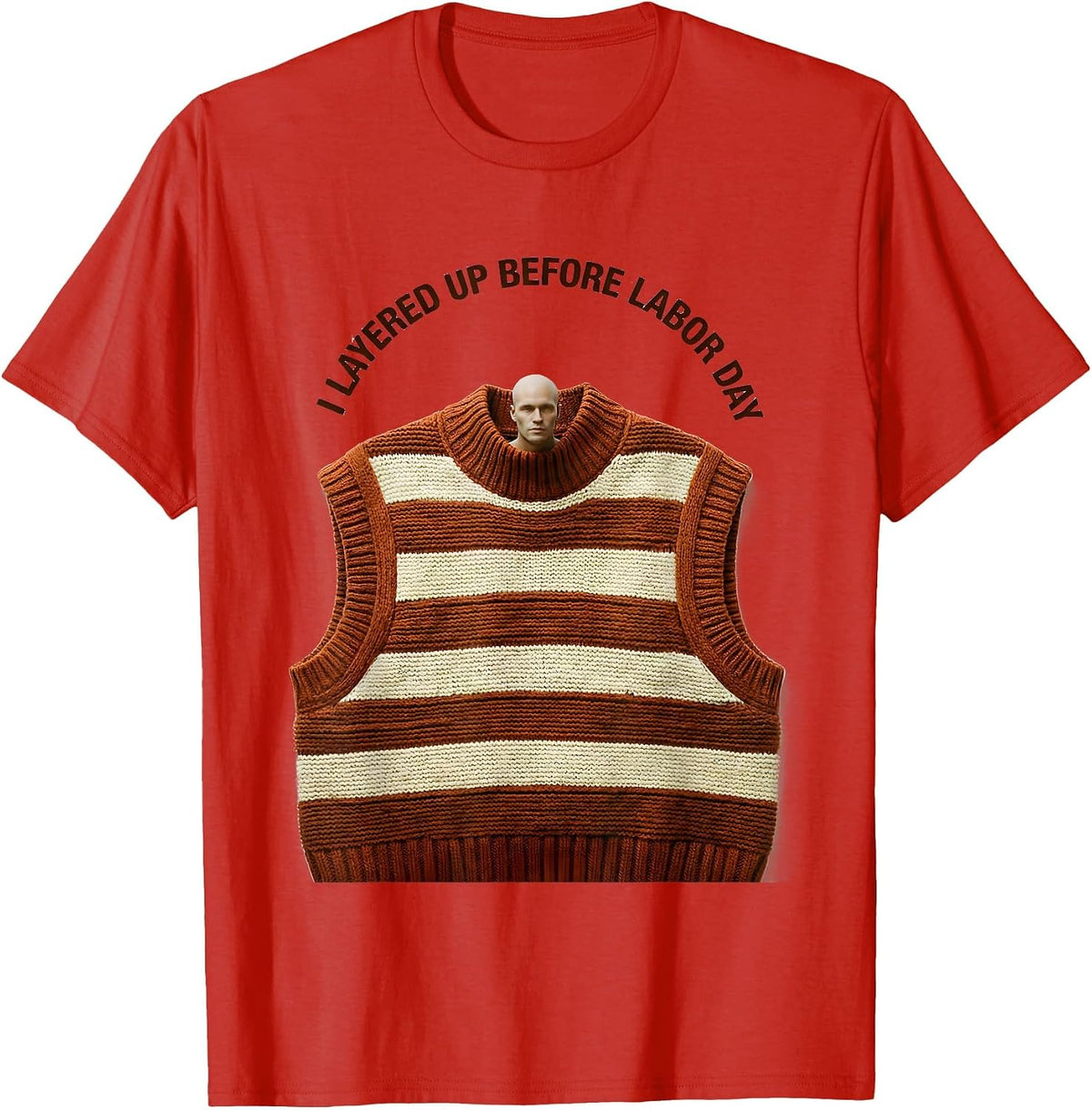 Men's I Layered Up Before Labor Day Cozy Fall Pumpkin Season T-Shirt - Red