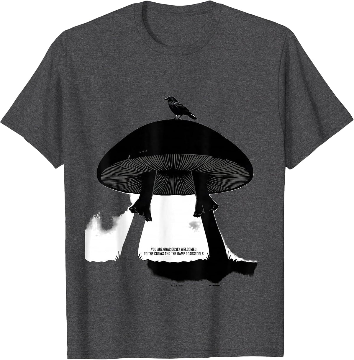 You Are Graciously Welcomed To The Crows Dark Humor T-Shirt - Dark Heather Grey