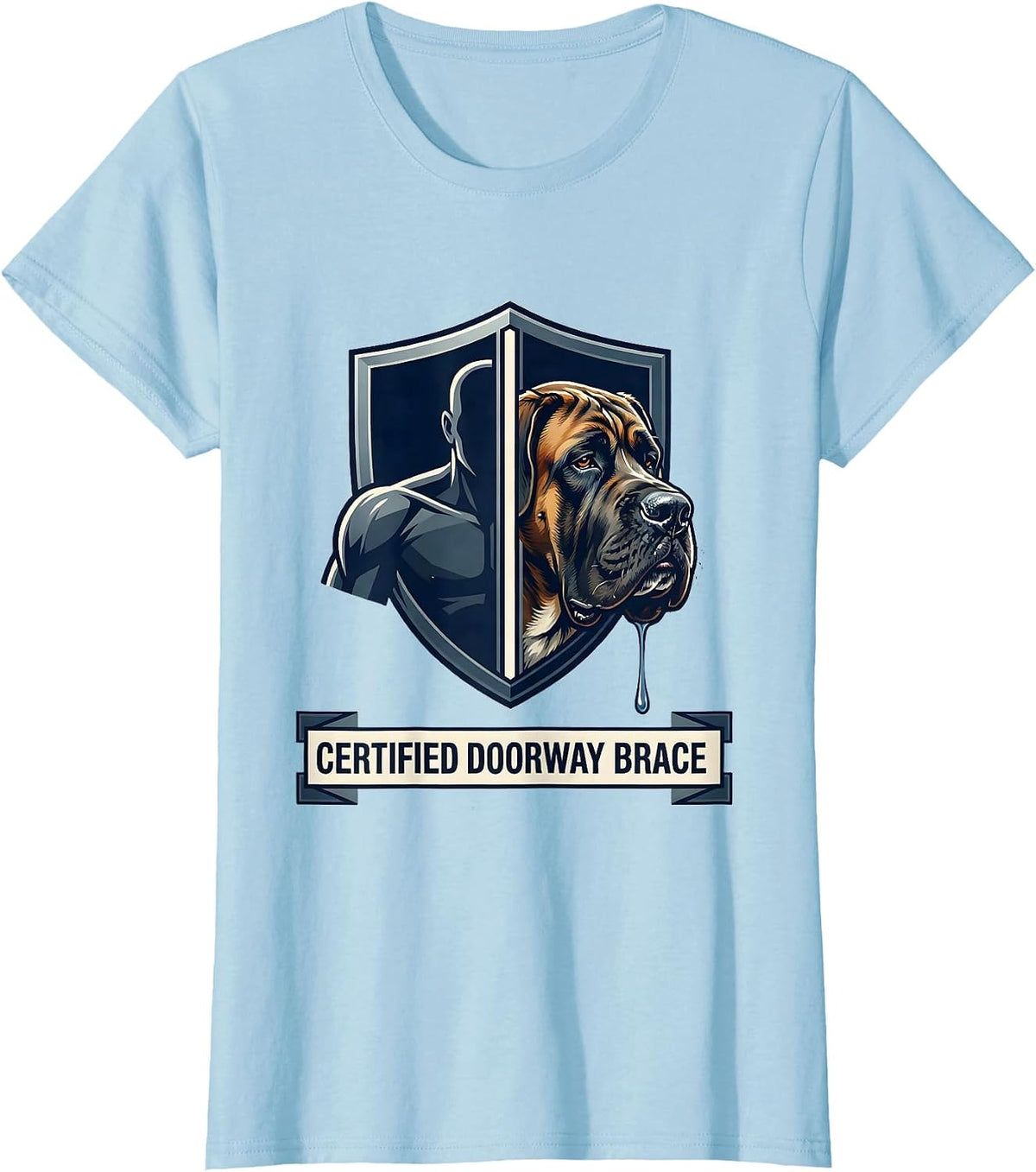 Certified Doorway Brace Funny Great Dane Dog Mom Dog Dad T-Shirt - Baby Blue