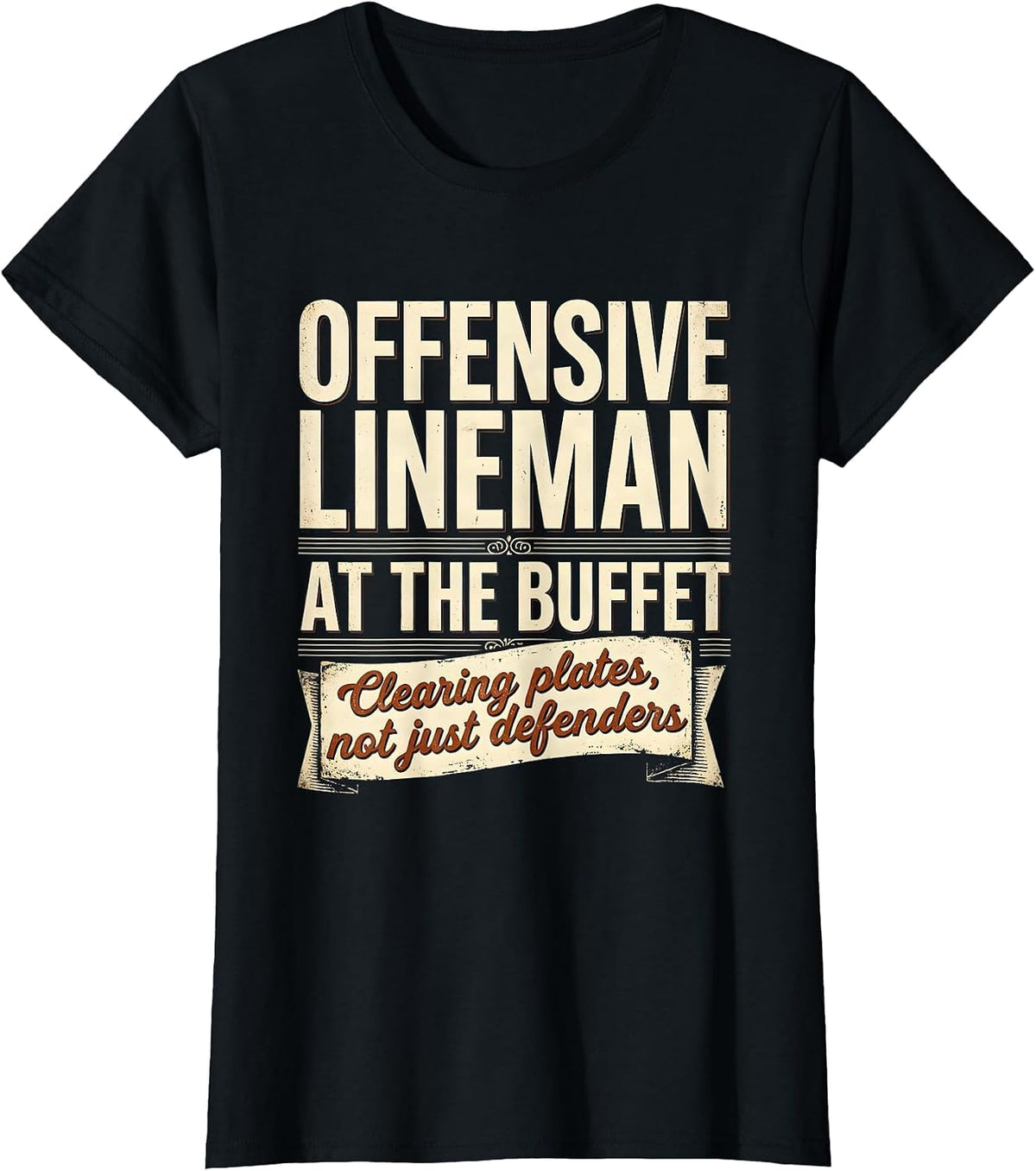 Women's Offensive Lineman at the Buffet Football Design T-Shirt - Black