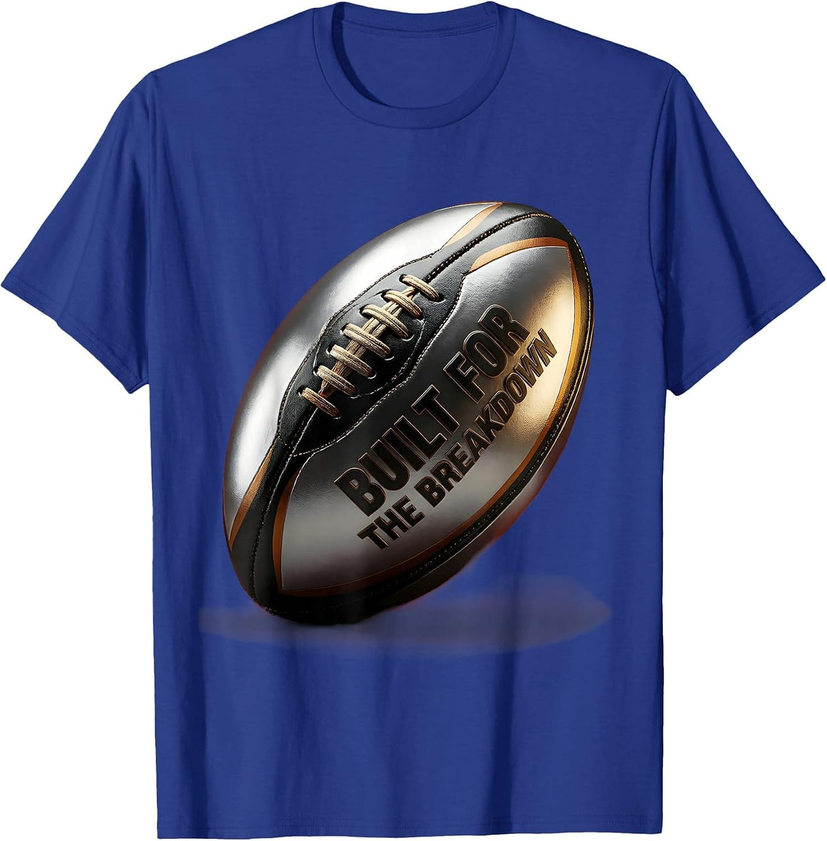 Built for the Breakdown Rugby Graphic Design T-Shirt - Royal Blue
