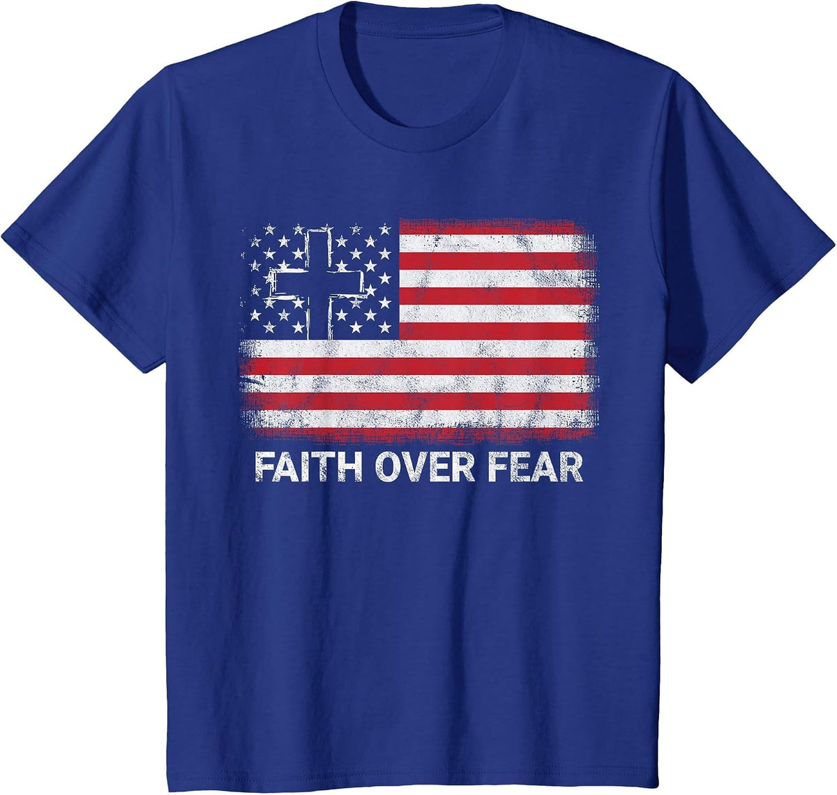 Faith Over Fear 4th of July Patriotic USA Flag T-Shirt - Royal Blue