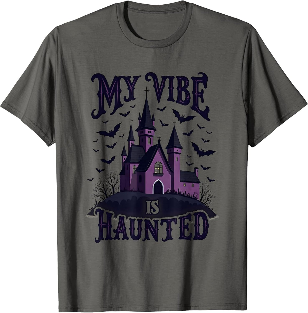 My Vibe Is Haunted Goth Dark Aesthetic Design T-Shirt - Asphalt Grey