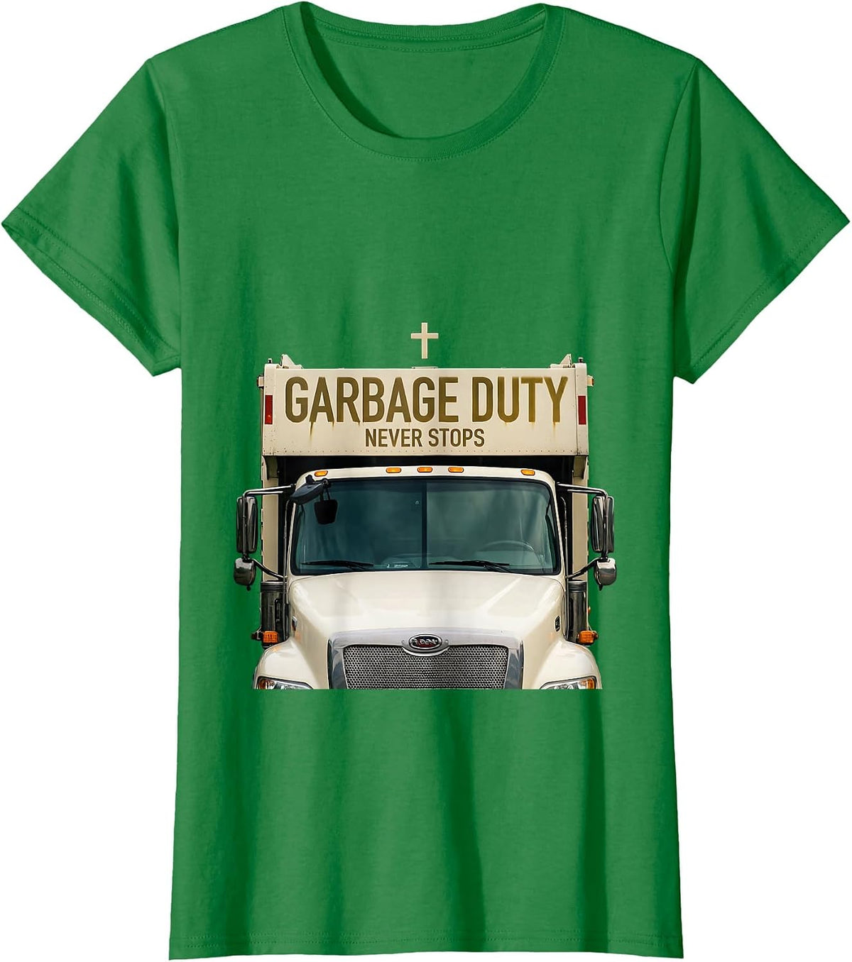 Garbage Duty Never Stops Trash Truck Design T-Shirt - Kelly Green