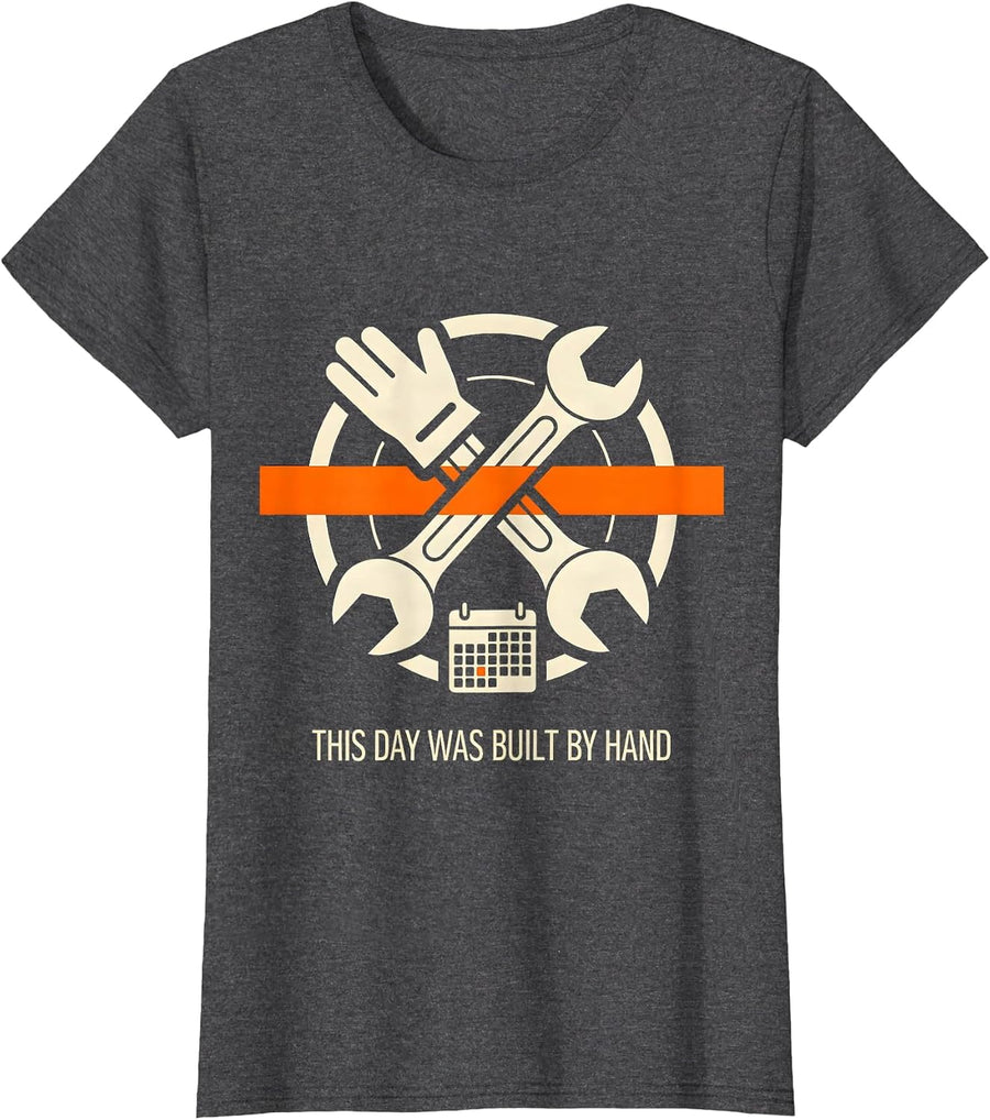 Women's This Day Was Built By Hand Funny Blue Collar Tradesman Labor T-Shirt - Dark Heather Grey