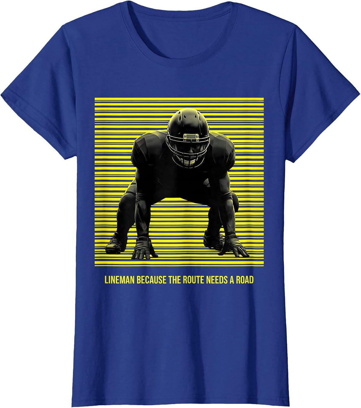 Women's Lineman Because The Route Needs A Road Funny Football T-Shirt - Royal Blue
