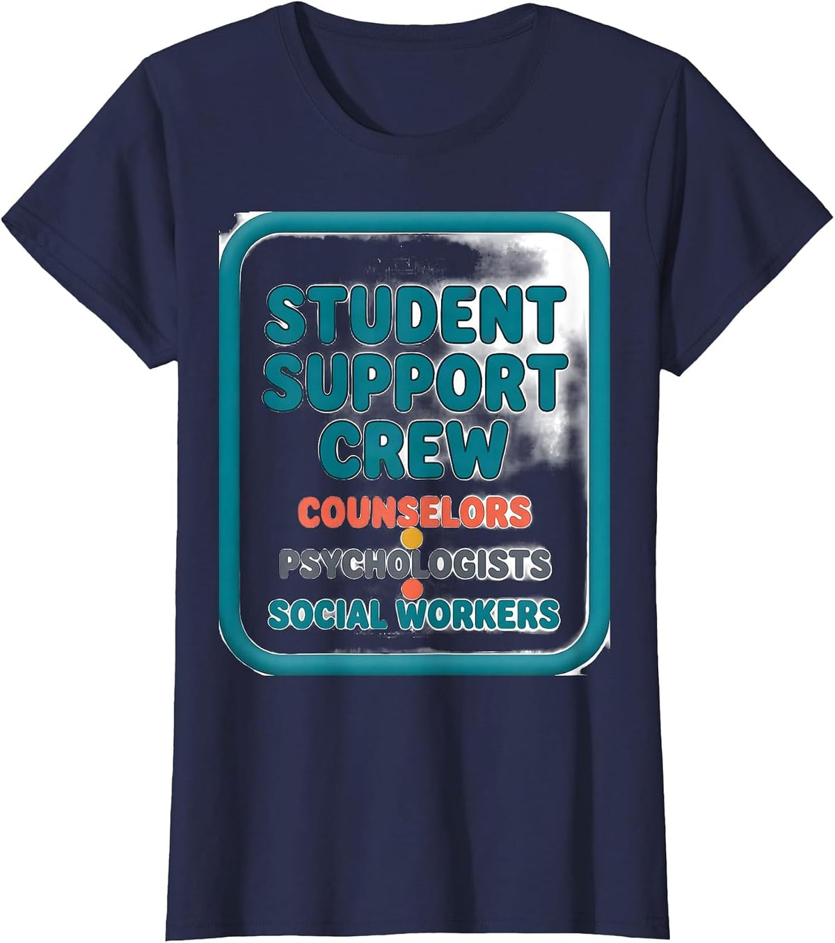Women's Student Support Crew Counselors Psychologists Social Workers T-Shirt - Navy Blue