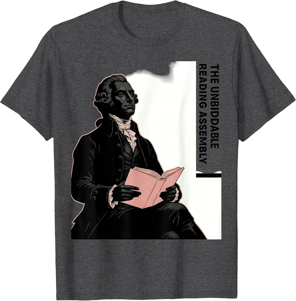 Men's The Unbiddable Reading Assembly Funny Jane Austen Book Lover T-Shirt - Dark Heather Grey
