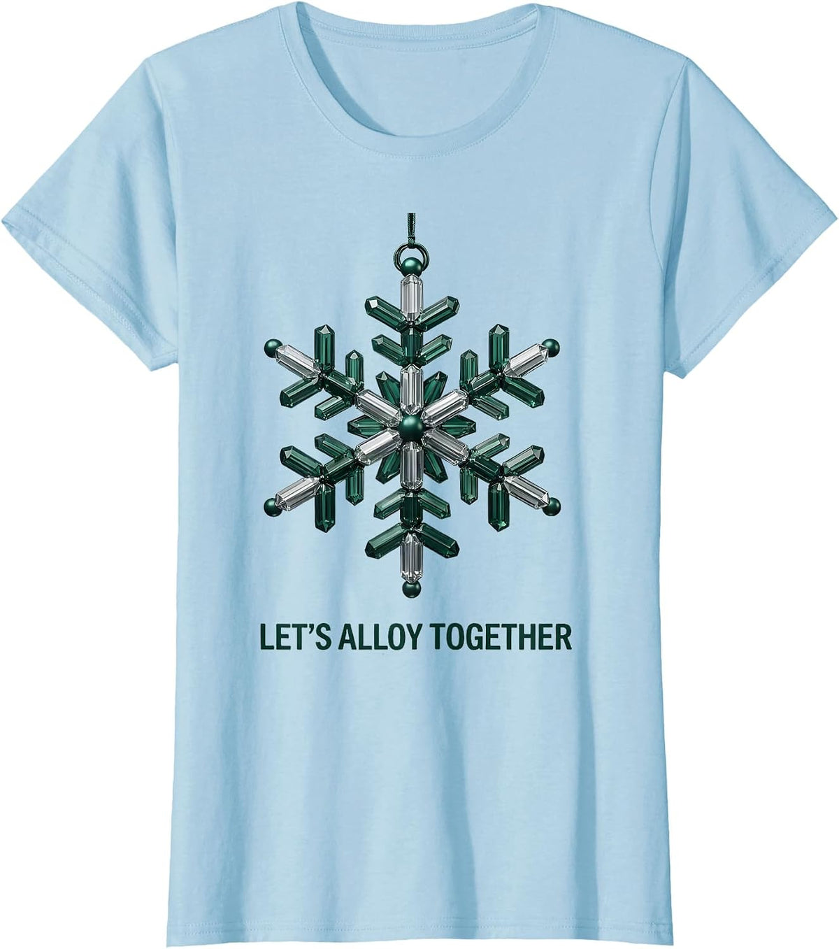 Let's Alloy Together Funny Science Chemistry Nerd Humor T-Shirt - Baby Blue