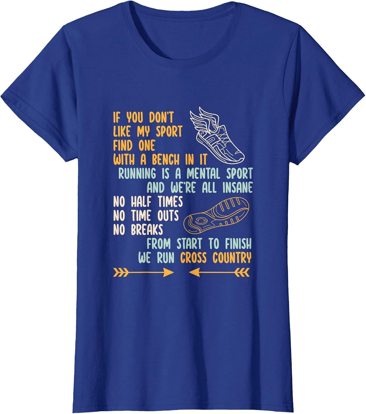 Funny XC Runner from Start to Finish We Run Cross Country T-Shirt - Royal Blue