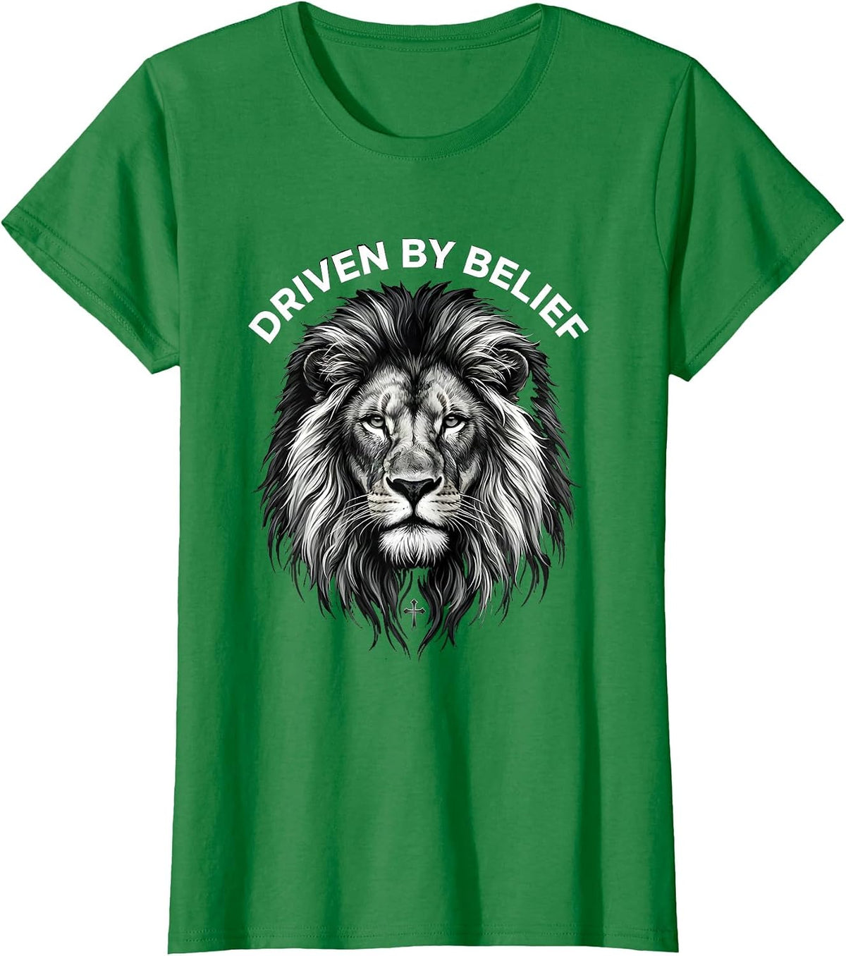 Women's Faith Over Fear Driven by Belief Design T-Shirt - Kelly Green