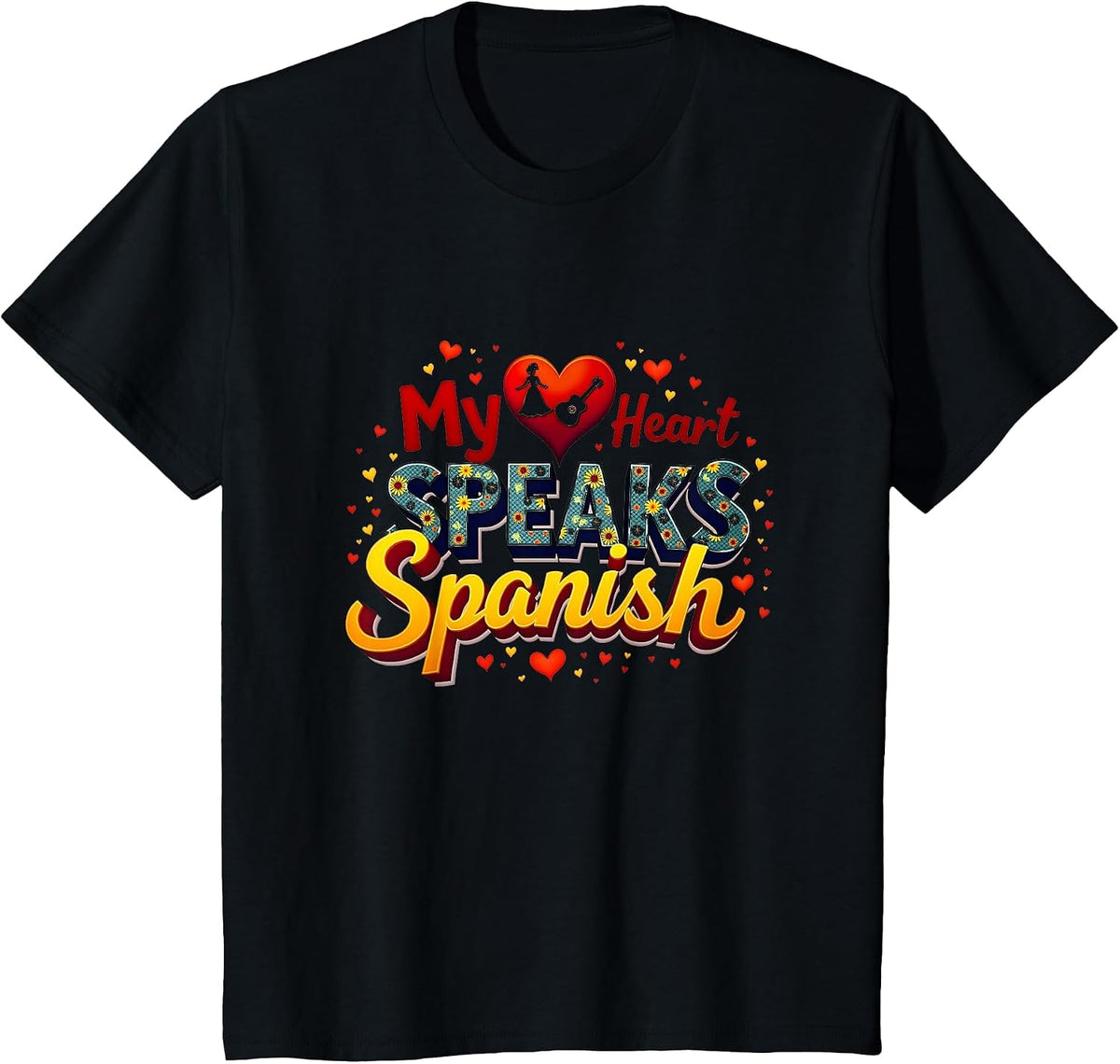 My Heart Speaks Spanish Latina Love Romance Gift T-Shirt - Black