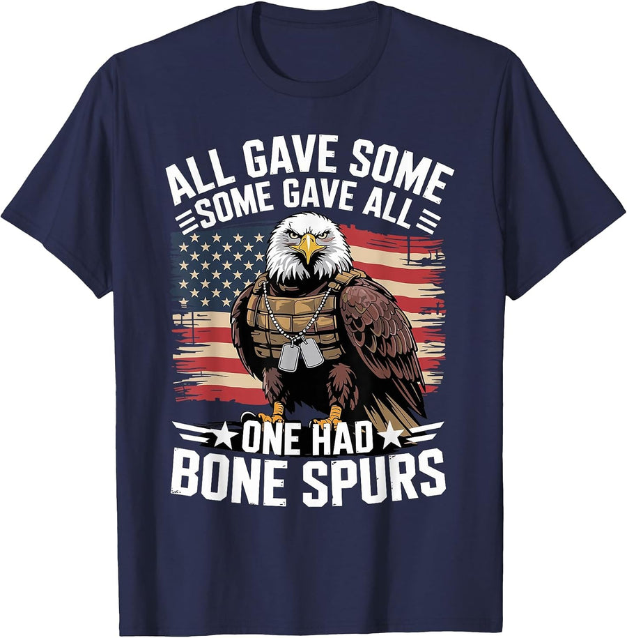 All Gave Some Some Gave All One Had Bone Spurs Army Veteran T-Shirt - Navy Blue