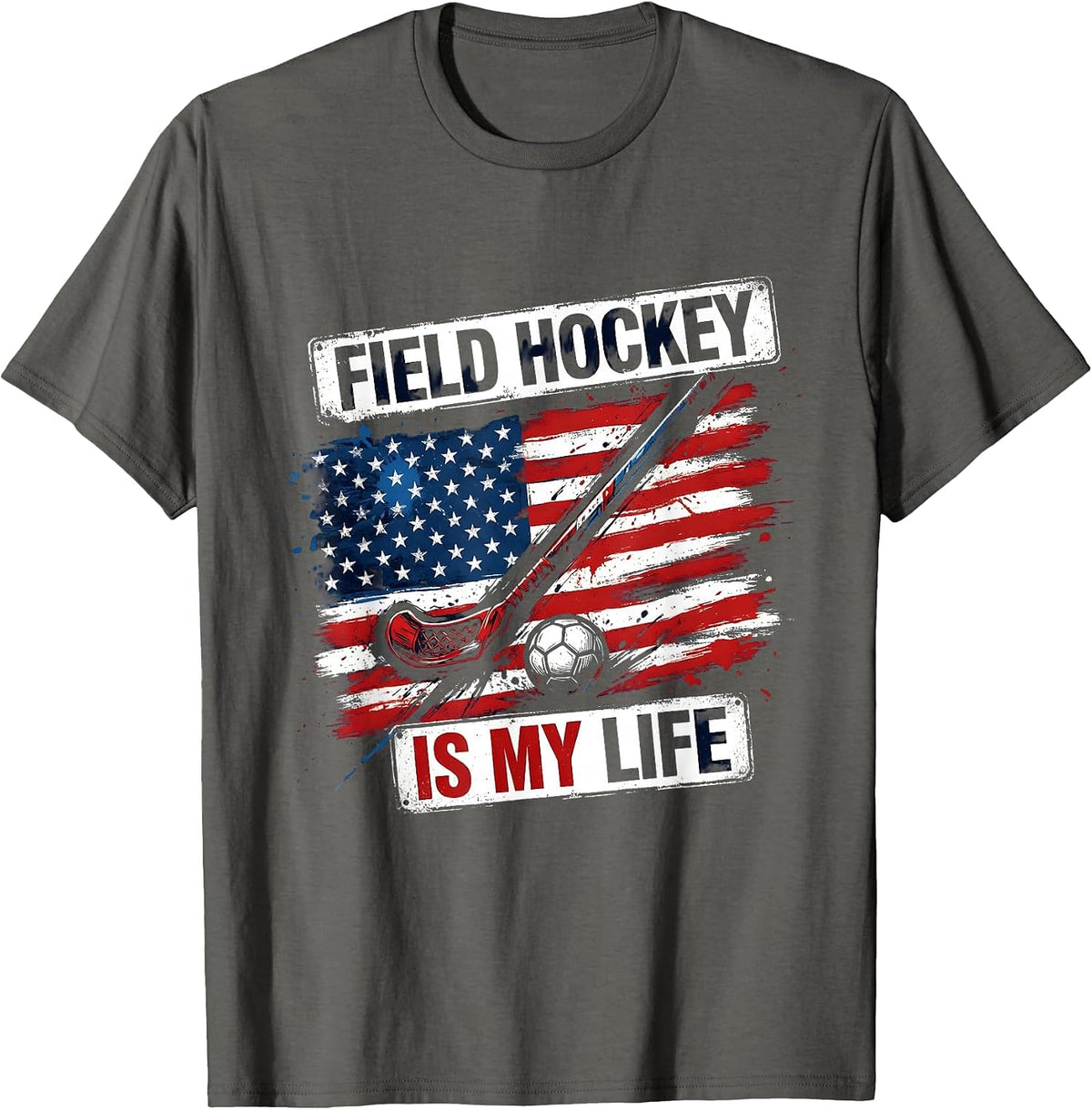 Field Hockey Is My Life Passionate Player Design T-Shirt - Asphalt Grey