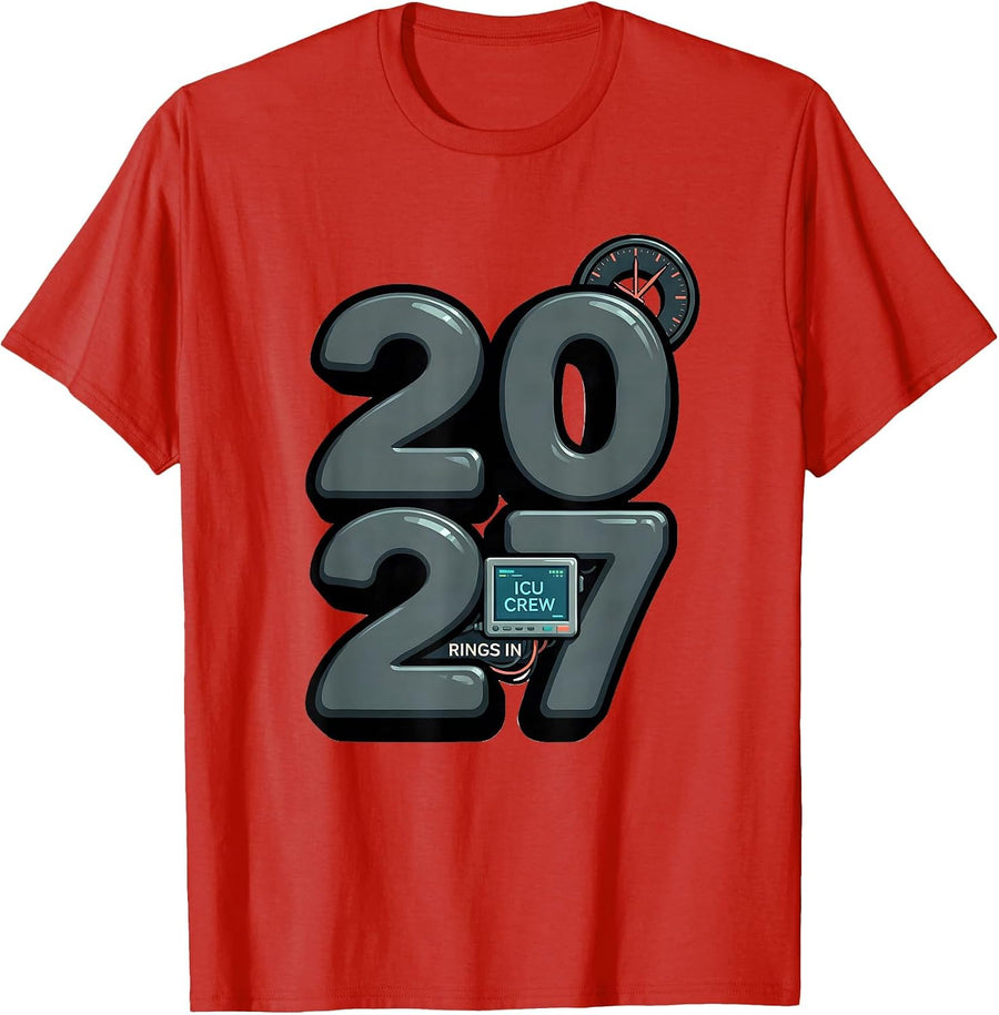 Men's ICU Crew Rings In 2027 Funny Nurse Crew New Years Eve Party T-Shirt - Red