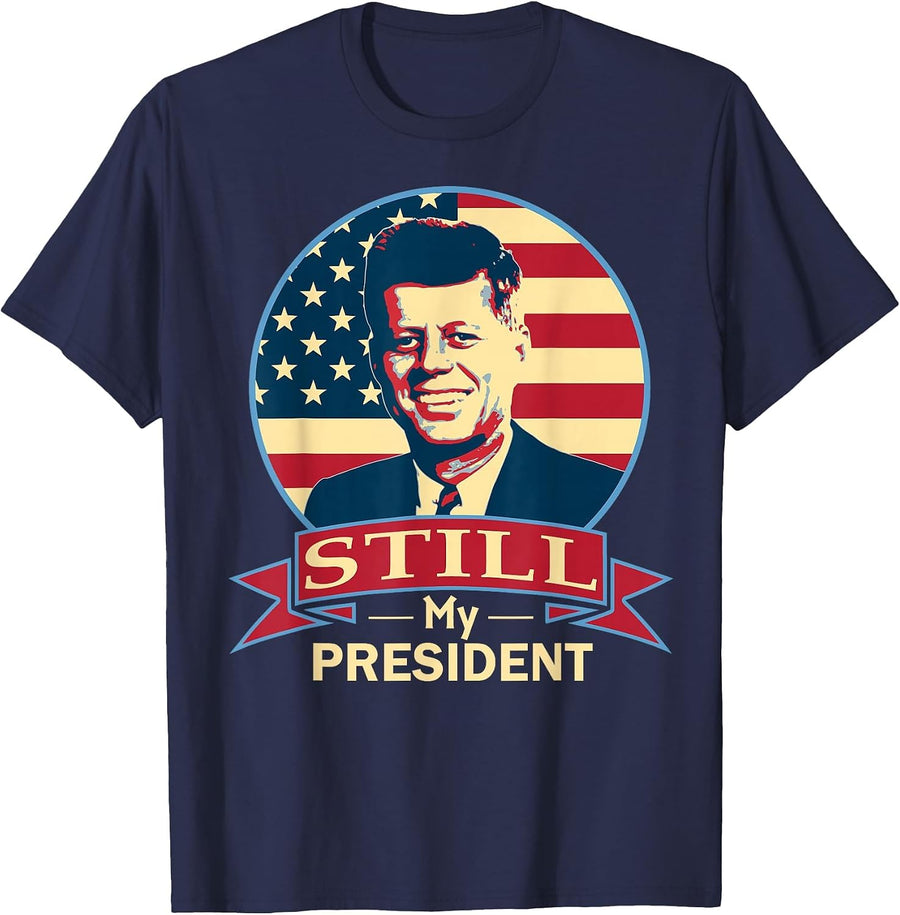 John F Kennedy Still My President American Banner T-Shirt T-Shirt - Navy Blue