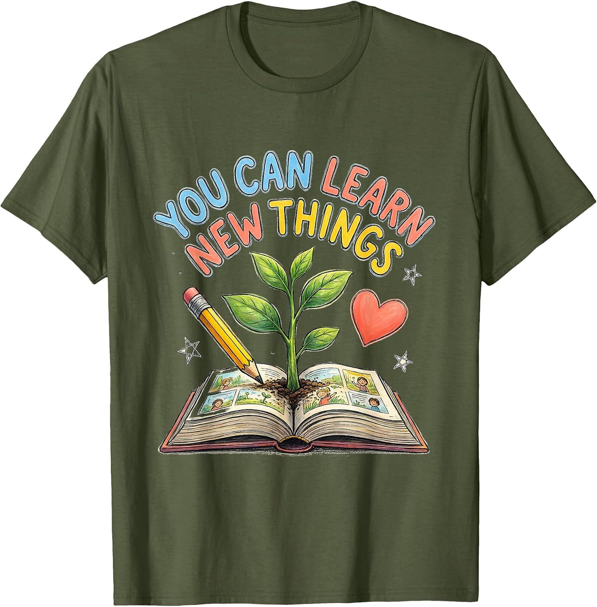 Men's You Can Learn New Things Motivational Teacher Classroom T-Shirt - Olive Green