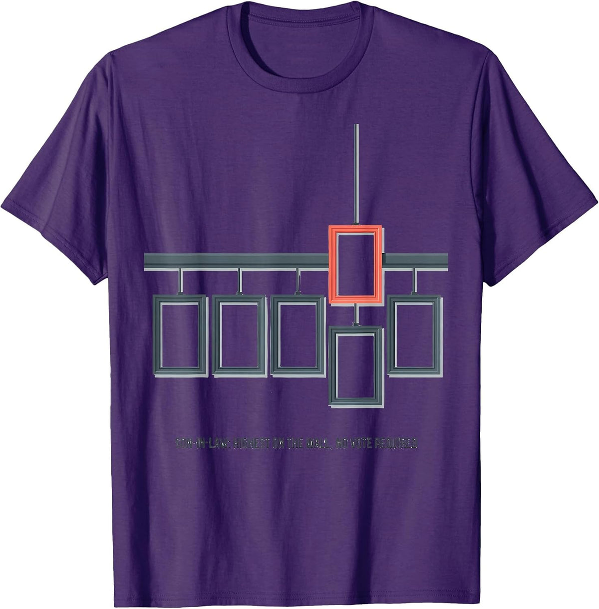 Son-in-Law: Highest On The Wall, No Vote Required Funny T-Shirt - Purple