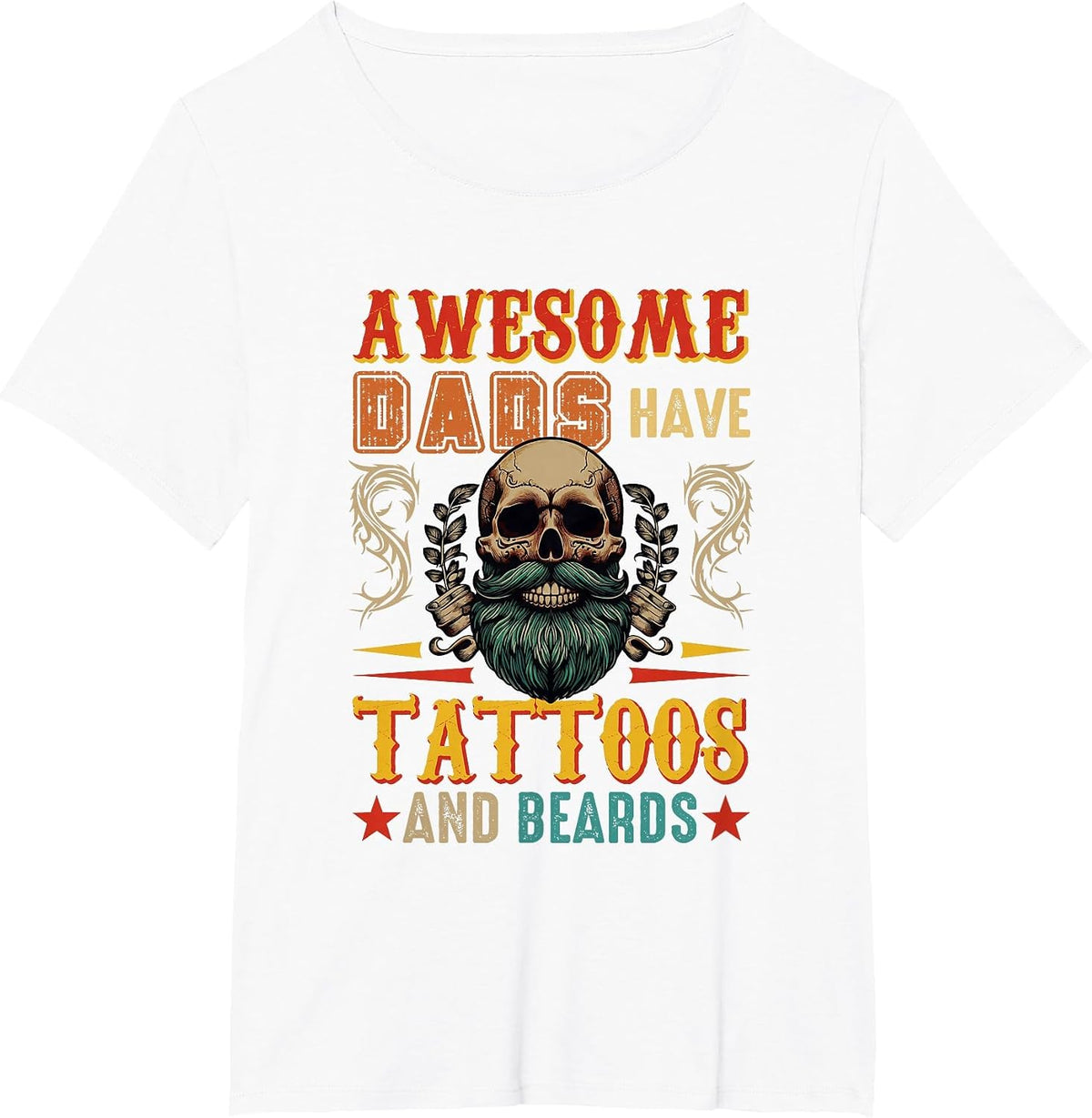 Awesome Funny Dads Have Tattoo and Beards Horror Skull T-Shirt - White