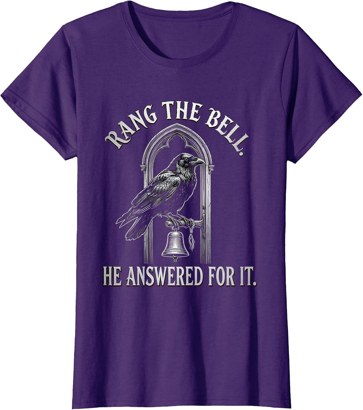 Women's Rang The Bell He Answered For It Gothic Edgar Allan Poe T-Shirt - Purple