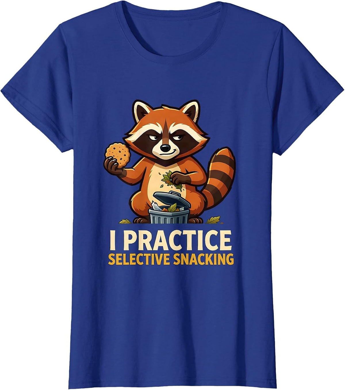 Women's I Practice Selective Snacking Funny Raccoon Meme Trash Panda T-Shirt - Royal Blue