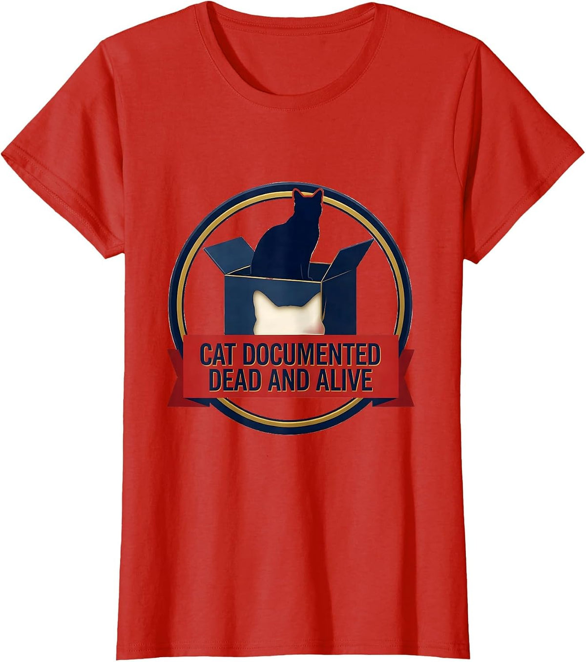 Cat Documented Dead And Alive Quantum Physics Humor T-Shirt - Red