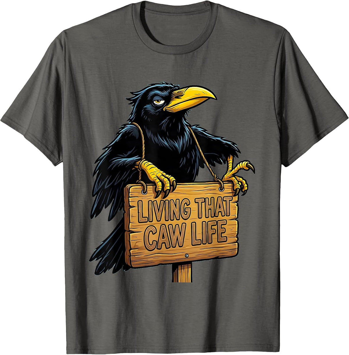 Men's Living That Caw Life Crow Bird Lover Design T-Shirt - Asphalt Grey