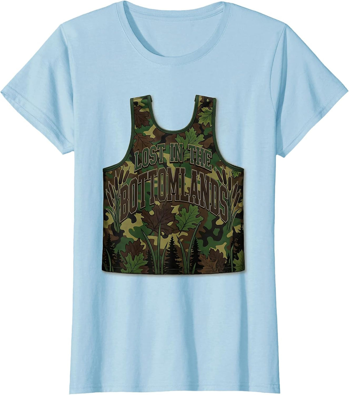 Lost in the Bottomlands Camo Hunting Design T-Shirt - Baby Blue