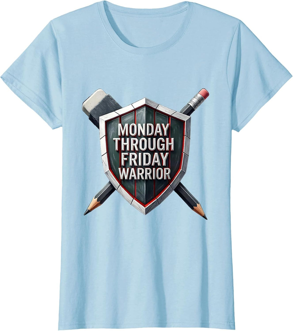 Monday Through Friday Warrior Bold Graphic Design T-Shirt - Baby Blue